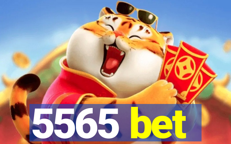 5565 bet